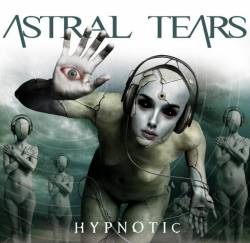 Astral Tears : Hypnotic
